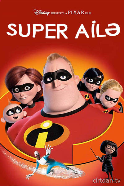 Super Ailə - The Incredibles
